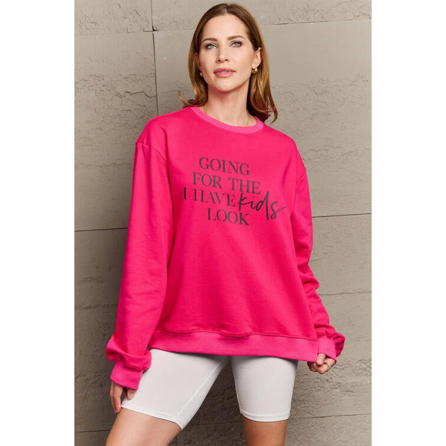 Simply Love Full Size GOING FOR THE I HAVE KIDS LOOK Long Sleeve Sweatshirt Deep Rose / S Clothing