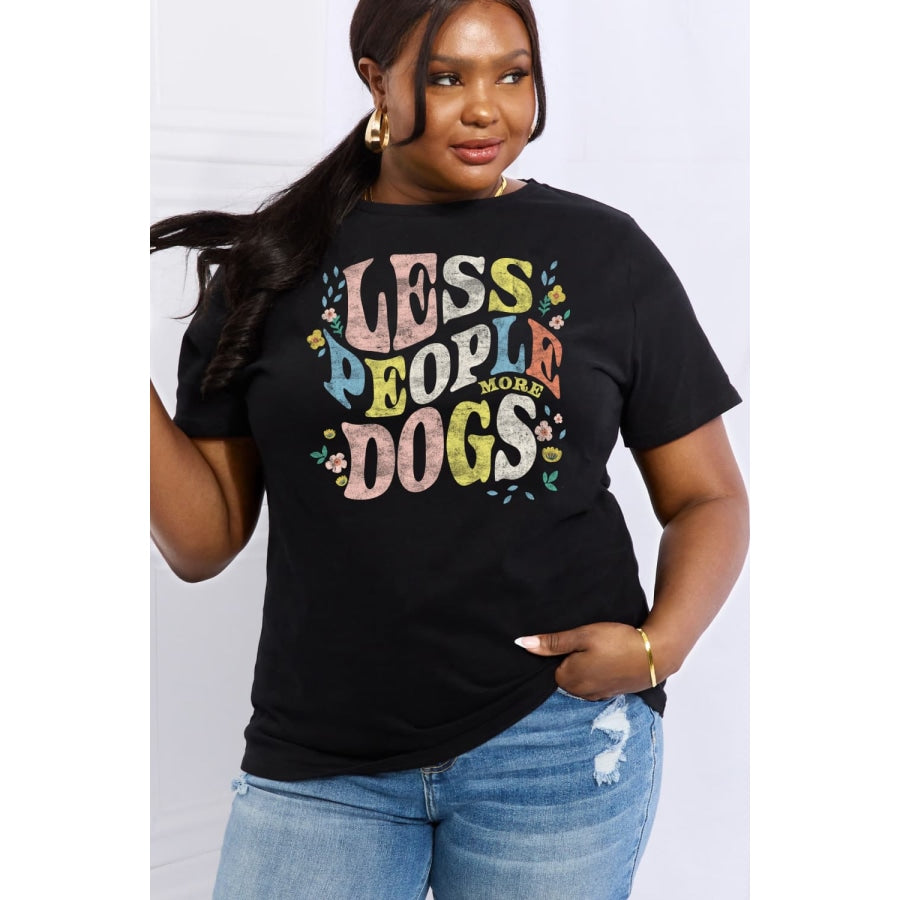 Simply Love Full Size LESS PEOPLE MORE DOGS Graphic Cotton T-Shirt Black / S