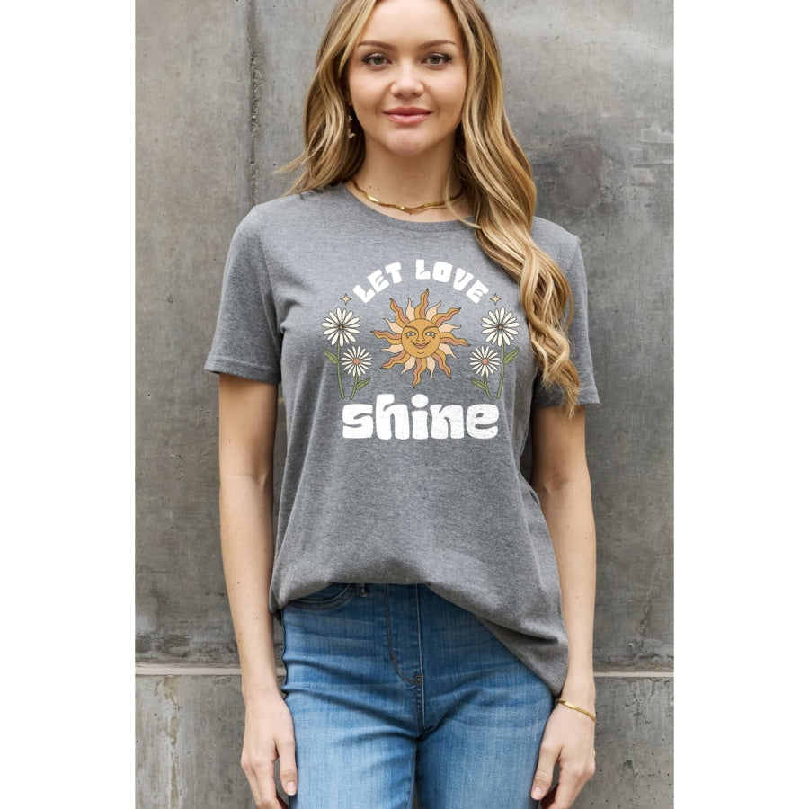 Simply Love Full Size LET LOVE SHINE Graphic Cotton Tee Charcoal / S