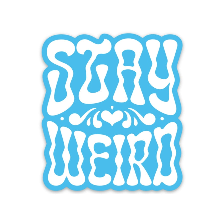 Stay Weird Sticker Sticker