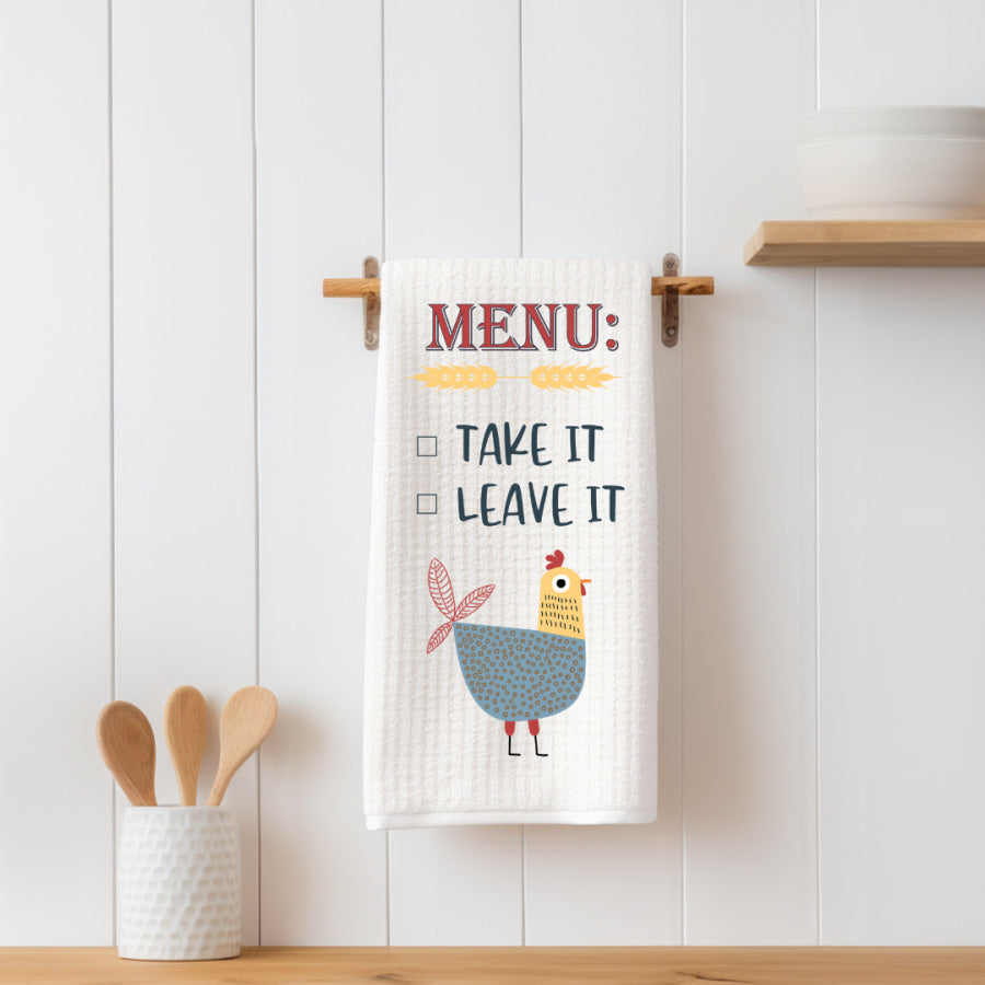 Take It Or Leave It Kitchen Tea Towel Kitchen Towels