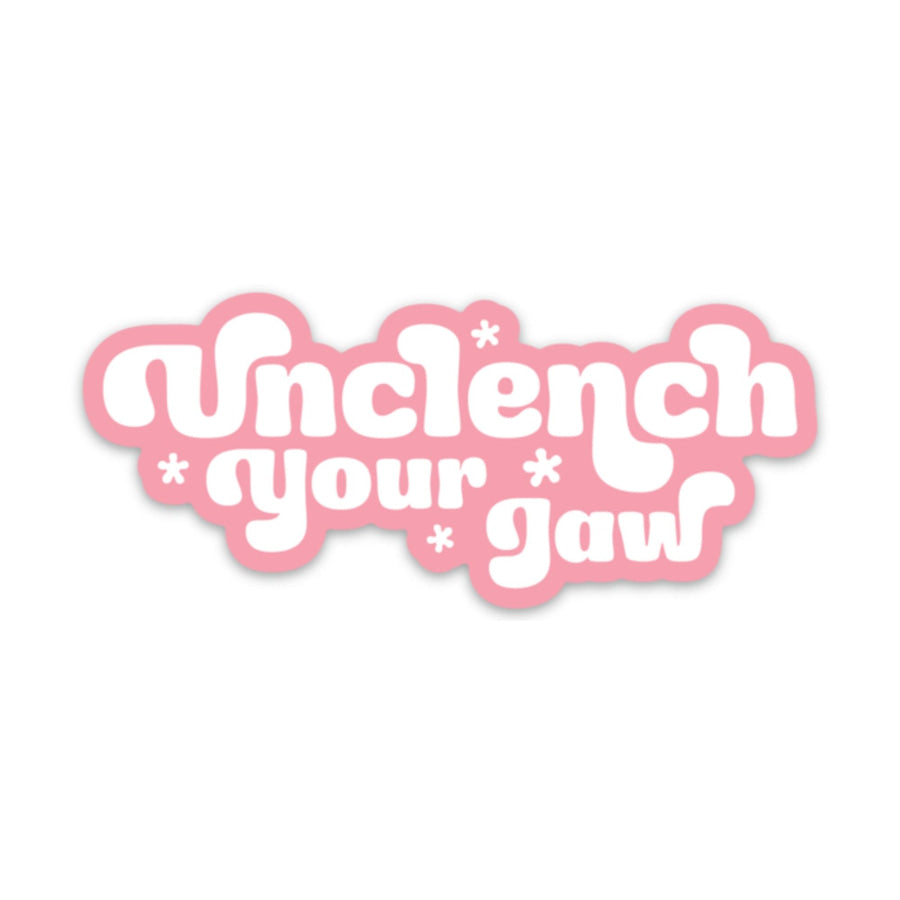 Unclench Your Jaw Sticker Sticker