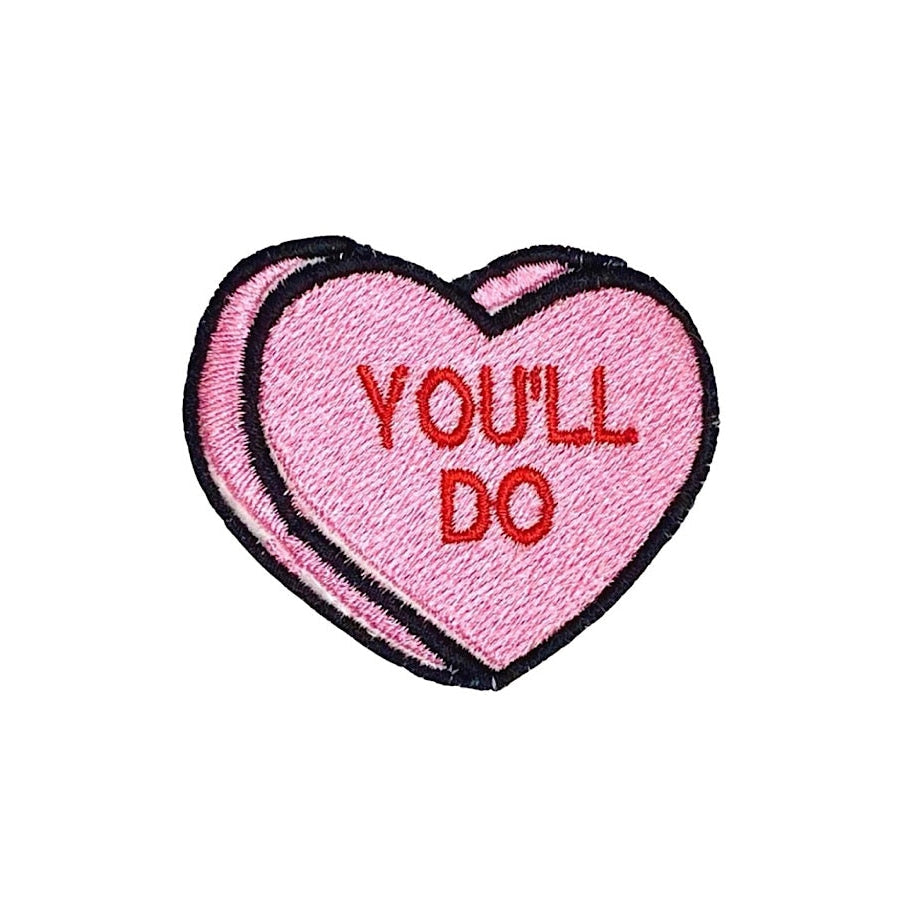 You’ll Do Heart Embroidered Patch - ETA 1/20 WS 600 Accessories
