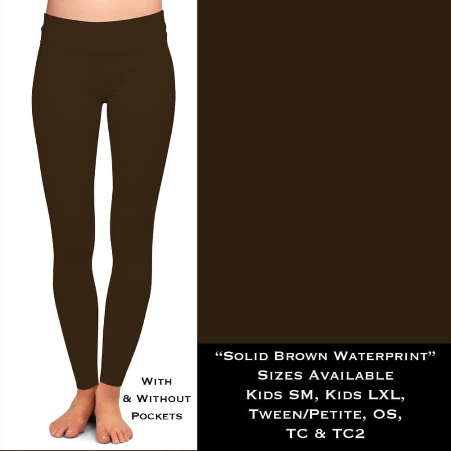 Sandee Rain Boutique - Custom Design Leggings - Solid Brown Waterprint WW Leggings  Leggings - Sandee Rain Boutique