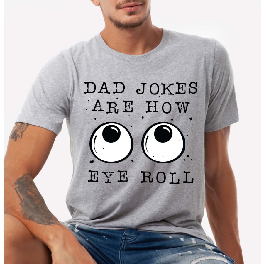 PREORDER Custom Design T-Shirts - Dad Jokes - ETA 4-6 weeks T Shirts
