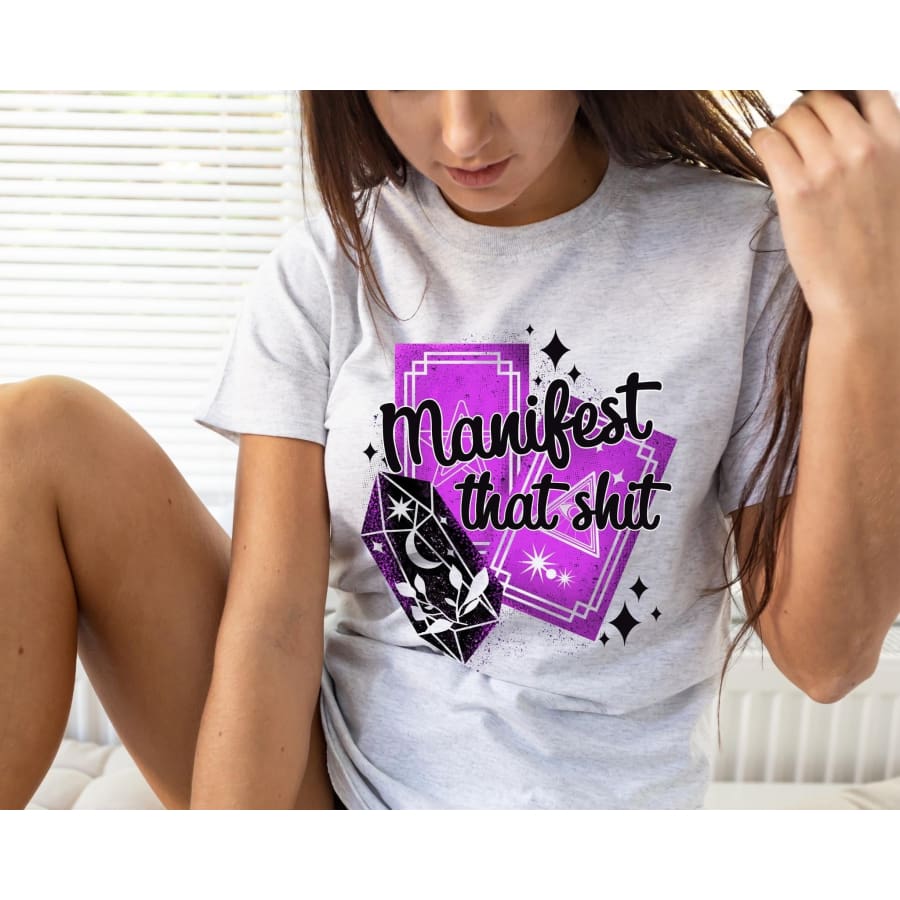 PREORDER Custom Design T-Shirts - Manifest That Shit - ETA 4-6 weeks T Shirts