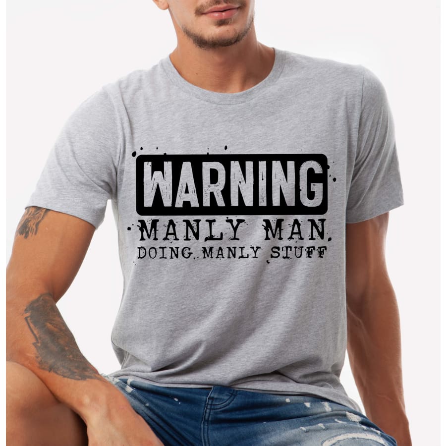 PREORDER Custom Design T-Shirts - Manly Man - ETA 4-6 weeks T Shirts
