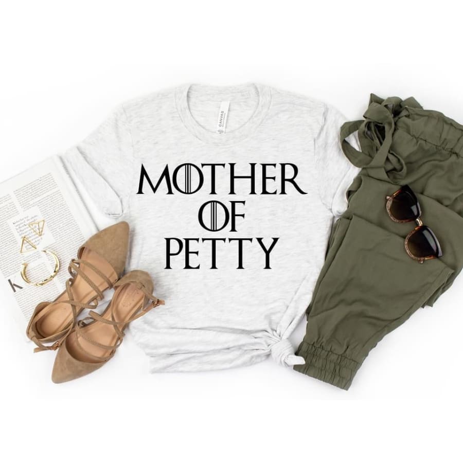 PREORDER Custom Design T-Shirts - Mother Of Petty - ETA 4-6 weeks T Shirts
